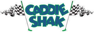 Caddie Shak